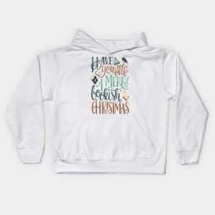 HAVE YOURSELF A MERRY Kids Hoodie